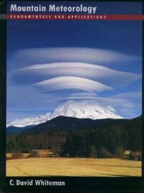 Mountain Meteorology: Fundamentals and Applications