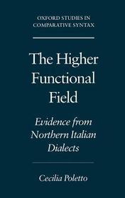 The Higher Functional Field: Evidence from Northern Italian Dialects
