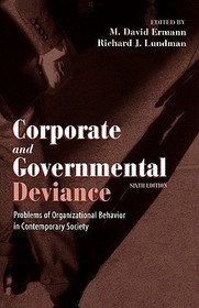 Corporate and Governmental Deviance:: Problems of Organisational Behaviour in Contemporary Society
