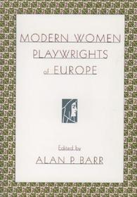 Modern Women Playwrights of Europe