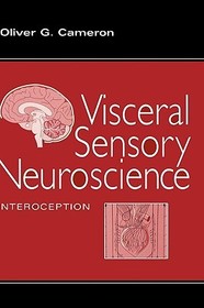 Visceral Sensory Neuroscience: Interoception: Interoception