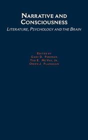 Narrative and Consciousness: Literature, Psychology and the Brain