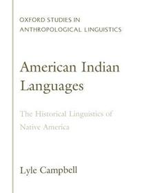 American Indian Languages: The Historical Linguistics of Native America