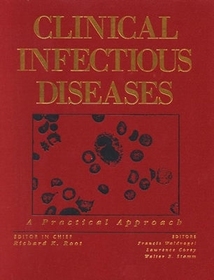Clinical Infectious Diseases: A Practical Approach Clinical Infectious Diseases: A Practical Approach