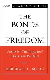 The Bonds of Freedom: Feminist Theology and Christian Realism