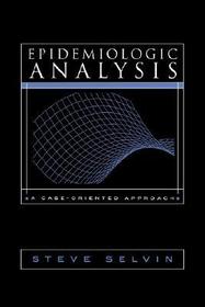 Epidemiologic Analysis: A Case-Oriented Approach
