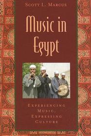 Music in Egypt: Includes CD: Experiencing Music, Expressing Culture
