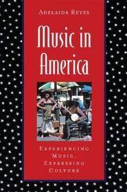 Music In America, w. CD: Experiencing Music, Expressing Culture