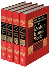 The Oxford Encyclopedia of the Modern Islamic World: 4-vol. set