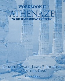 Workbook II: Athenaze: An Introduction to Ancient Greek, 2nd Ed.
