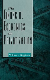 The Financial Economics of Privatization