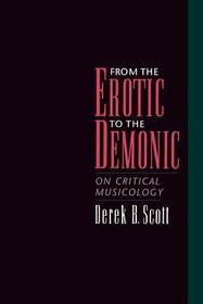 From the Erotic to the Demonic: On Critical Musicology