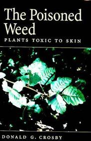The Poisoned Weed: Plants Toxic to Skin