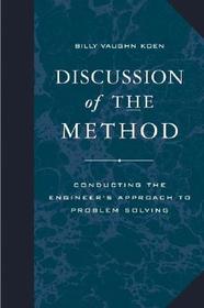 Discussion of the Method: Conducting the Engineer's Approach to Problem Solving
