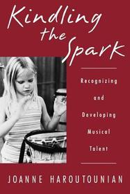Kindling the Spark: Recognizing and Developing Musical Talent