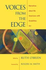Voices from the Edge: Narratives about the Americans with Disabilities Act