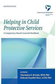 Helping in Child Protective Services: A Competency-Based Casework Handbook