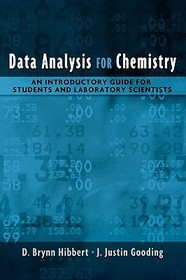Data Analysis for Chemistry: An Introductory Guide for Students and Laboratory Scientists
