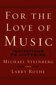 For the Love of Music: Invitations to Listening For the Love of Music: Invitations to Listening