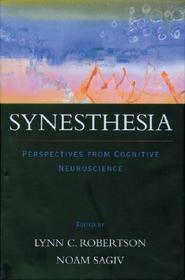 Synesthesia: Perspectives from Cognitive Neuroscience