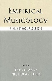 Empirical Musicology: Aims, Methods, Prospects