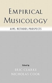 Empirical Musicology: Aims, Methods, Prospects