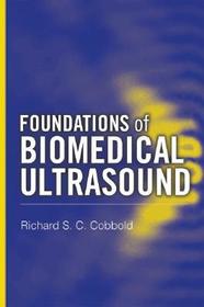 Foundations of Biomedical Ultrasound
