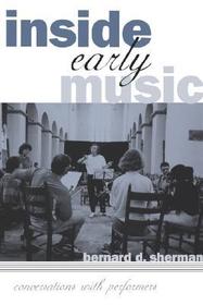 Inside Early Music: Conversations with Performers