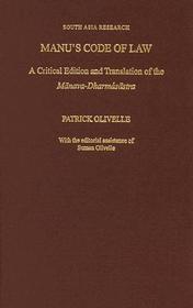 Manu's Code of Law: A Critical Edition and Translation of the Manava-Dharmasastra