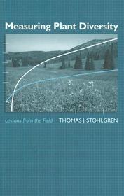 Measuring Plant Diversity: Lessons From the Field