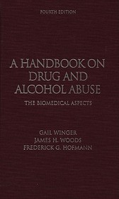 A Handbook on Drug and Alcohol Abuse: The Biomedical Aspects