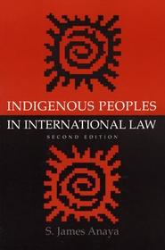 Indigenous Peoples in International Law