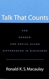 Talk that Counts: Age, Gender, and Social Class Differences in Discourse
