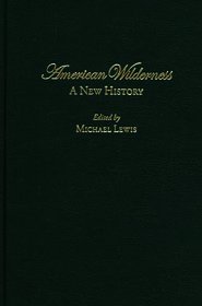 American Wilderness: A New History