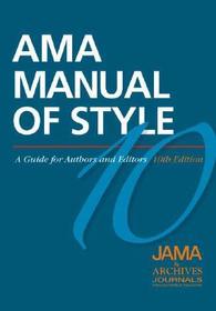 AMA Manual of Style: A Guide for Authors and Editors