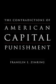 Contradictions of American Capital Punishment