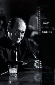 Natural Selection: Gary Giddins on Comedy, Film, Music, and Books