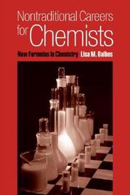 Nontraditional Careers for Chemists: New Formulas in Chemistry