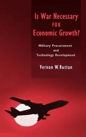 Is War Necessary for Economic Growth?: Military Procurement and Technology Development