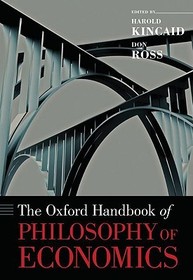 The Oxford Handbook of Philosophy of Economics