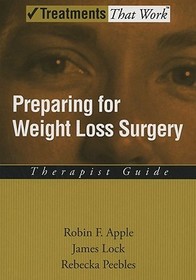 Preparing for Weight Loss Surgery: Therapist Guide