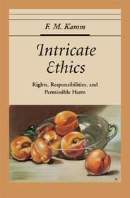 Intricate Ethics: Rights, Responsibilities, and Permissible Harm