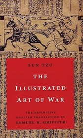 The Illustrated Art of War: The Definitive English Translation by Samuel B. Griffith