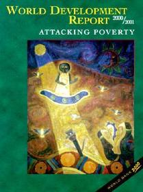 World Development Report 2000/2001 Attacking Pover World Development Report 2000/2001 Attacking Pover