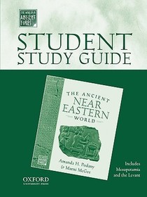 Student Study Guide to The Ancient Near Eastern World Student Study Guide to The Ancient Near Eastern World