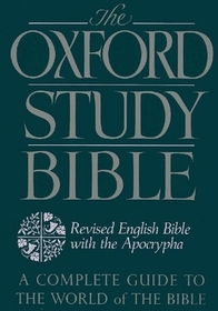 The Oxford Study Bible: Revised English Bible with Apocrypha: The Revised English Bible with Apocrypha
