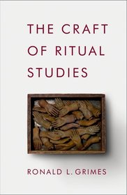 The Craft of Ritual Studies
