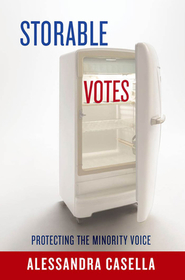 Storable Votes: Protecting the Minority Voice Storable Votes: Protecting the Minority Voice