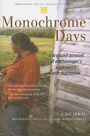 Monochrome Days: A Firsthand Account of One Teenager's Experience With Depression