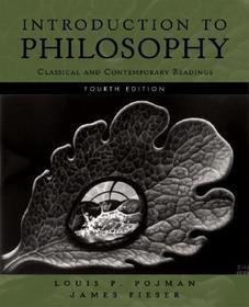 Introduction to Philosophy: Classical and Contemporary Readings